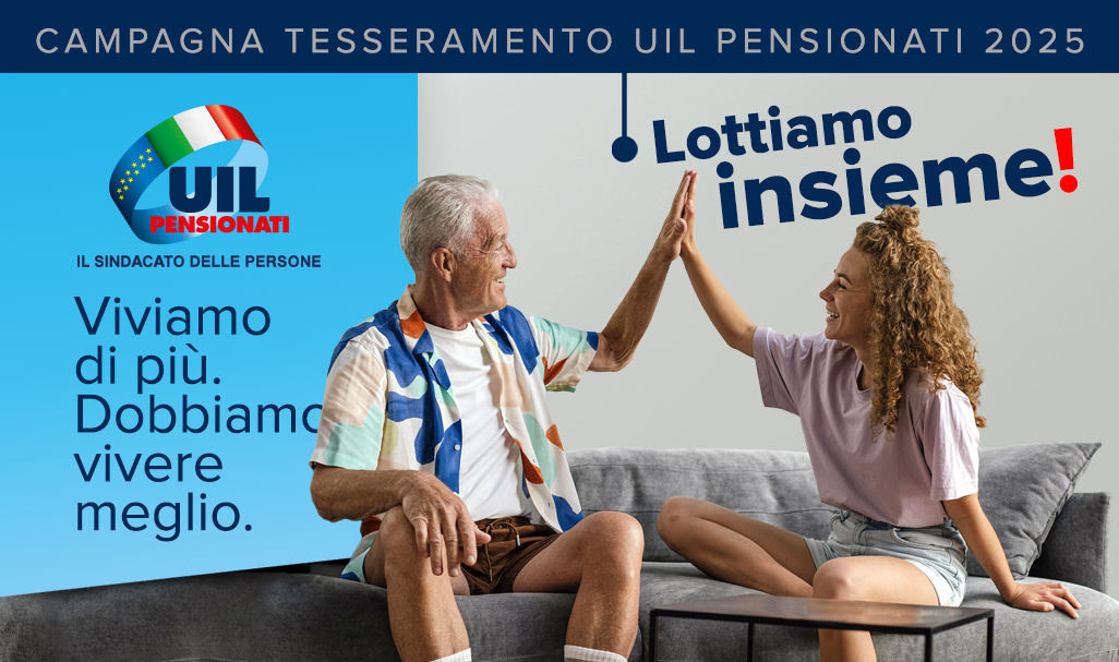 CAMPAGNA TESSERAMENTO UIL PENSIONATI 2025